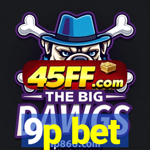 9p bet